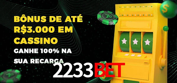 2233Bet melhor bônus de depósito